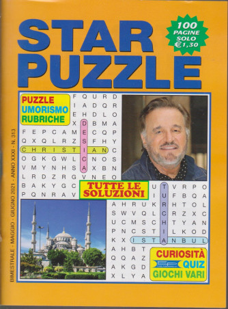 Star Puzzle - n. 313 - bimestrale - maggio - giugno   2021 - 100 pagine
