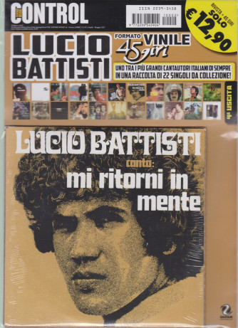 Lucio Battisti  canta Mi ritorni in mente - rivista + 45 giri - n. 2 - aprile - maggio 2021 -