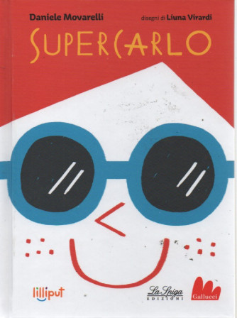 Lilliput  - Supercarlo - Daniele Movarelli -   n. 22 - settimanale - copertina rigida