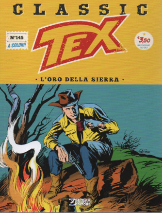 Tex Classic -L'oro della Sierra - n. 145 - quattordicinale - 23 settembre  2022