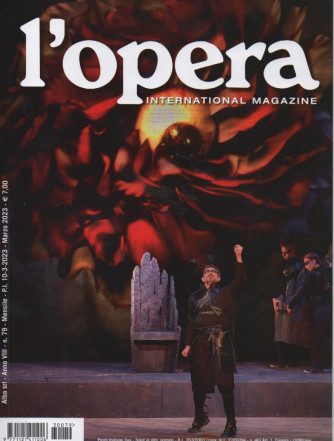 L'opera international magazine - n. 79 - mensile  -marzo   2023