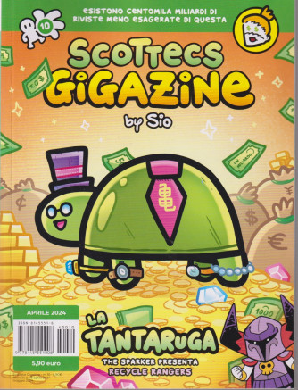 Scottecs Gigazine by Sio - n. 10 - aprile  2024 - mensile