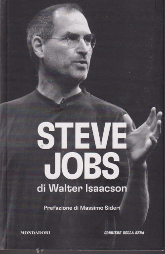 Steve Jobs di Walter Isaacson - mensile - 648 pagine
