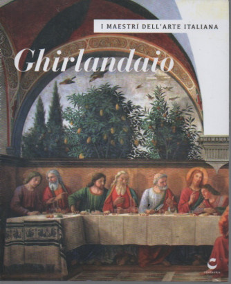 I maestri dell'arte italiana - n.29 - Ghirlandaio-   25/7/2023 - settimanale