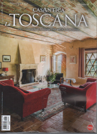 Atmosfera casa extra - Casantica - La Toscana - n. 5 - bimestrale - marzo - aprile 2024