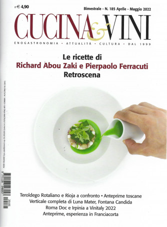 Cucina & vini - n. 185  - bimestrale-  aprile - maggio 2022