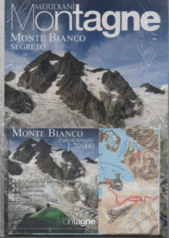 Meridiani Montagne - Monte Bianco segreto - n. 53 - semestrale - 27/12/2018