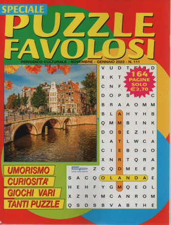 Speciale Puzzle Favolosi - n. 111 - novembre - gennaio 2023 - 164 pagine