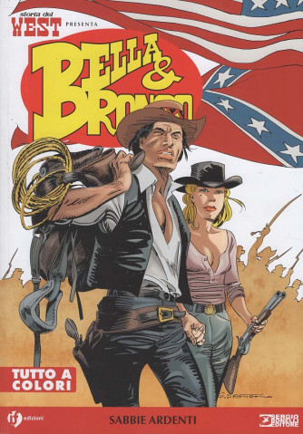 Bella & Bronco - Sabbie Ardenti - Uscita n.6 - 4 Dicembre 2025 - Mensile