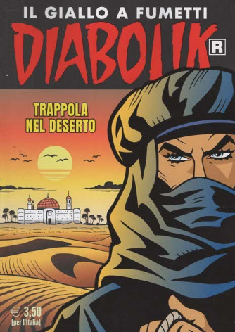 Diabolik - Trappola nel deserto - Uscita n.773 - 8 Novembre 2025 - Mensile