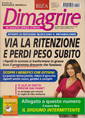 Dimagrire +Il digiuno intermittente- n. 229 - mensile- maggio  2021 - 2 riviste