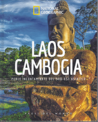 National Geographic  -    Laos Cambogia - Perle incontaminate del sud-est asiatico -n. 69  - 24/12/2021 - settimanale - copertina rigida