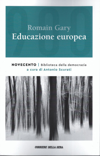 Educazione europea - Romain Gary - n. 16 - settimanale - 258 pagine