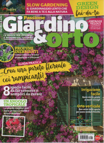 Passione Giardino & orto - n. 25 - trimestrale - giugno - luglio 2023