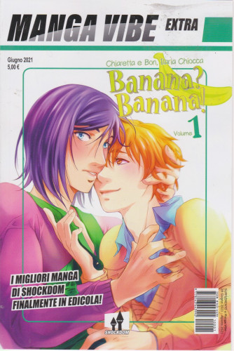Manga Vibe - extra - n. 1 -Banana? Banana!  -  giugno 2021 -