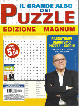 Il Grande Albo dei puzzle - Edizione magnum - n. 11- trimestrale  - agosto - settembre - ottobre 2022