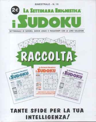 Raccolta la settimana enigmistica - i sudoku - n. 19 - bimestrale -ottobre - novembre  2023