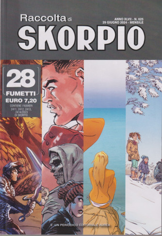 Raccolta di Skorpio - n. 625 - 29 giugno    2024 - mensile  - 28 fumetti