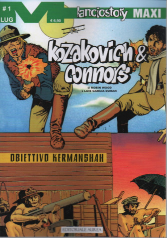 Lanciostory Maxi - Kozakovich & Connors - Obiettivo Kermanshah - n. 88 - 28 luglio 2023 -