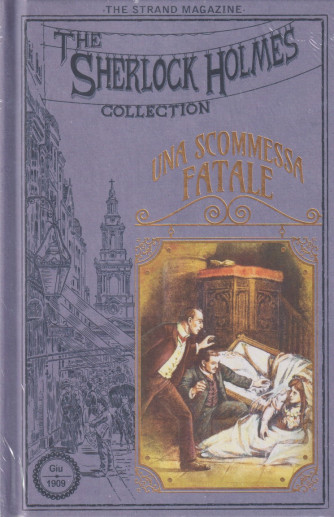 The Sherlock Holmes collection -Una scommessa fatale-   n.59- settimanale -6/4/2024 - copertina rigida