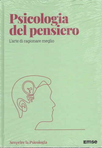 Scoprire la psicologia - Psicologia del pensiero -  n. 8 - settimanale - 6/11/2021 - copertina rigida