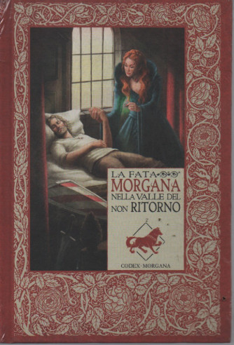 Le cronache di Excalibur   -La fata Morgana nella valle del non ritorno    n. 33 - settimanale -9/6/2023 - copertina rigida