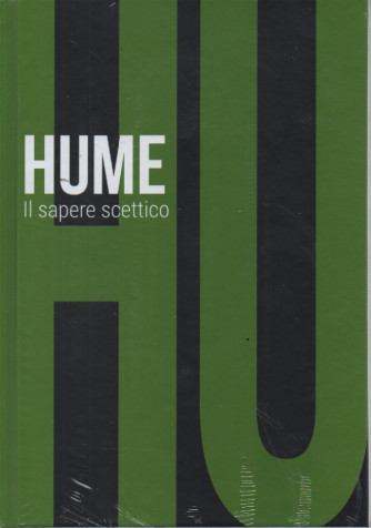 Collana Scoprire la filosofia -  vol. 30- Hume - Il sapere scettico - 7/3/2024 - settimanale - copertina rigida