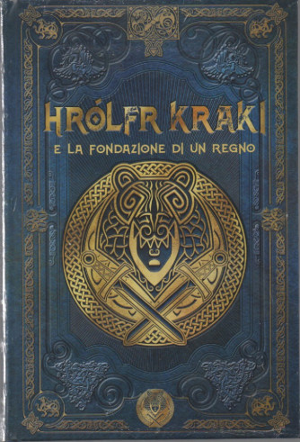 Mitologia Nordica -Hrolfr Kraki  e la fondazione di un regno  n.  -54- settimanale -3/2/2024 - copertina rigida