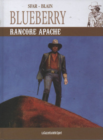 Blueberry -Rancore Apache - Sfar - Blain - n.54 - settimanale