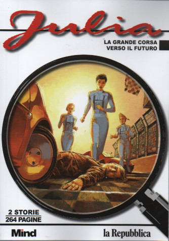 Julia -La grande corsa - Verso il futuro-  2 storie - 264 pagine - n. 13 - 10/11/2023 -
