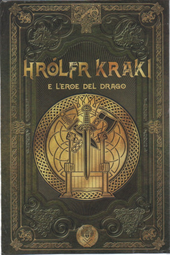 Mitologia nordica -Hrolfr Kraki e l'eroe del drago -   n.61 - settimanale - 15/4/2023 - copertina rigida