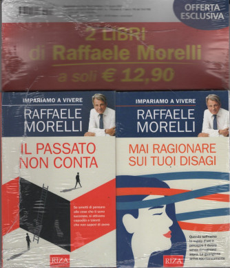 Offerta Riza Raffaele Morelli: Il passato non conta + Mai ragionare sui tuoi disagi