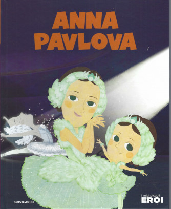 I miei piccoli eroi - Anna Pavlova-   n.152 -  copertina rigida - 23/8/2022 - settimanale