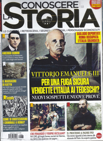 Conoscere la storia - n. 68  - aprile - maggio 2022 - bimestrale + Storie di guerre e guerrieri - 2 riviste