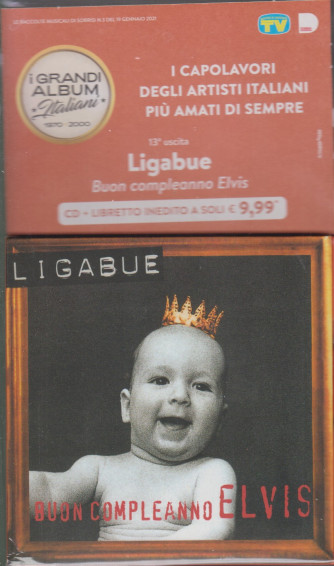 I grandi album italiani 1970- 2000 - tredicesima uscita- Ligabue- Buon compleanno Elvis - cd + libretto inedito - 19/1/2021 -