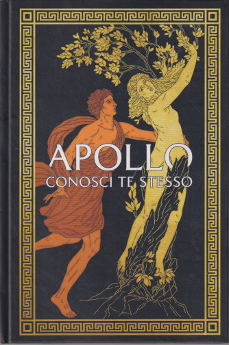 Collana Mitologia (2024) -Apollo conosci te stesso-n. 11 - 11/4/2024 - settimanale - copertina rigida - 117 pagine