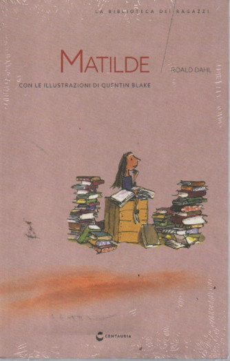 La biblioteca dei ragazzi - Matilde - Roald Dahl -      n. 24- settimanale -  - 4/2/2023