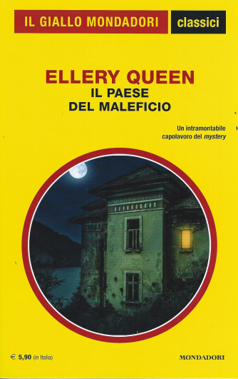 Il giallo Mondadori - classici - Ellery Queen - Il paese del maleficio -  n. 1458 - mensile   -264  pagine- luglio 2022