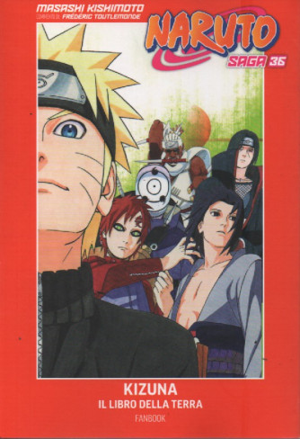 Naruto Saga - n. 36   - Kizuna il libro della terra -  settimanale