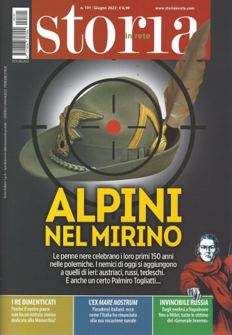 Storia in rete - n. 191  -Alpini nel mirino -giugno  2022 - mensile