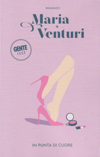 Maria Venturi -In punta di cuore    n. 16 -17/5/2024 - settimanale - Romanzo - 312  pagine