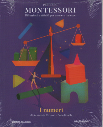 Percorsi Montessori - n.28 -I numeri - di Annamaria Ceccacci e Paolo Petrella-    settimanale