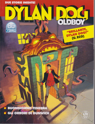 Dylan Dog Oldboy -Buongiorno tenebra - Gli orrori di Dunwich - 18 agosto 2021- bimestrale - n. 46