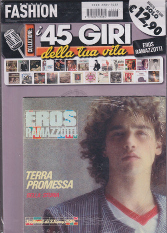 Music Fashion  -I 45 giri della tua vita - Eros Ramazzotti - Terra promessa - vol. 6 - rivista +45 giri