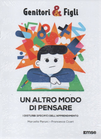 Genitori & Figli -Un altro modo di pensare - I disturbi specifici dell'apprendimento -Marcella Peroni - Francesca Ciceri n.9 - settimanale - 21/03/2023