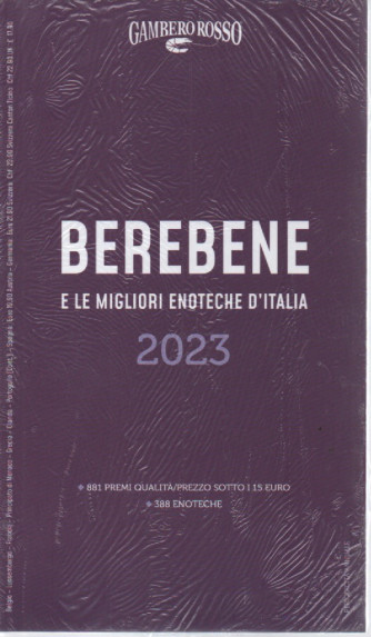 Berebene e le migliori enoteche d'Italia 2023 - del Gambero Rosso - 31/3/2023 - annuale