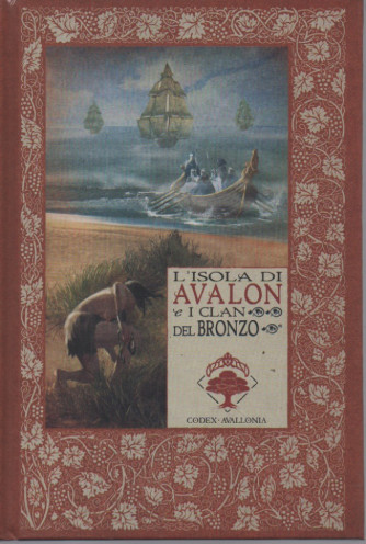 Le cronache di Excalibur   -L'isola di Avalon e i clan del bronzo   n. 24 - settimanale -7/4/2023 - copertina rigida