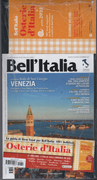 Bell'italia n. 432 - mensile - Aprile 2022 + vol.2 Osterie d'Italia 2022