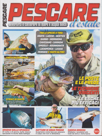 Pesci & Pesca Dolce Speciale  - Pescare  d'estate - n. 15 - bimestrale - agosto - settembre 2021