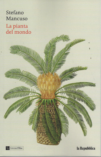 Stefano Mancuso -   La pianta del mondo - n. 5 - settimanale -191 pagine